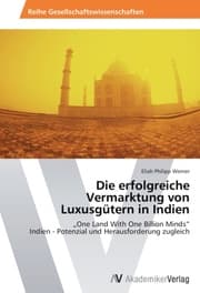 Cover von Die erfolgreiche Vermarktung von Luxusgütern in Indien