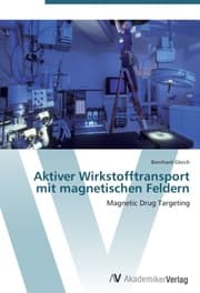 Cover von Aktiver Wirkstofftransport mit magnetischen Feldern