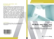 Cover von Ein Buch, zwei Filme - drei Geschichten?