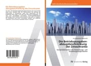 Cover von Die Betriebsausgaben­ abzugsbeschränkung der Zinsschranke