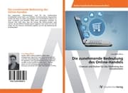 Cover von Die zunehmende Bedeutung des Online-Handels