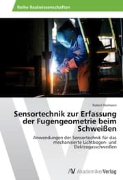 Cover von Sensortechnik zur Erfassung der Fugengeometrie beim Schweißen