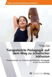 Cover von Tiergestützte Pädagogik auf dem Weg zu schulischer Inklusion