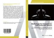 Cover von Mythologische Körperbilder und erotischer Diskurs