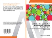 Cover von Irritation des politischen Systems durch soziale Bewegungen