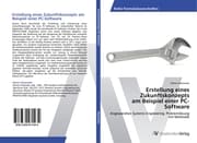 Cover von Erstellung eines Zukunftskonzepts am Beispiel einer PC-Software