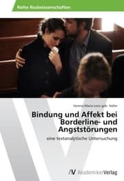 Cover von Bindung und Affekt bei Borderline- und Angststörungen