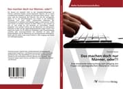 Cover von Das machen doch nur Männer, oder?!