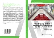Cover von Übertragung ländlicher Nahversorgungskonzepte auf den urbanen Raum