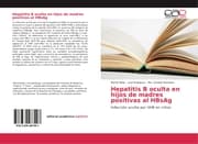 Cover von Hepatitis B oculta en hijos de madres positivas al HBsAg
