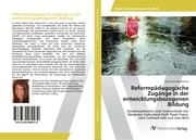Cover von Reformpädagogische Zugänge in der entwicklungsbezogenen Bildung