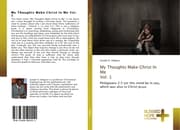 Cover von My Thoughts Make Christ In Me Vol.1