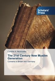 Cover von The 21st Century New Muslim Generation Converts in Britain and Germany
