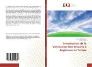 Cover von Introduction de la Ventilation Non Invasive à Zaghouan en Tunisie