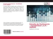 Cover von Estudio de Pertinencia - Factibilidad L.S.P.-UQROO