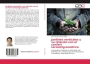 Cover von Jardines verticales y su relación con el confort termohigrométrico