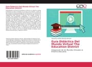 Cover von Guía Didáctica Del Mundo Virtual The Education District