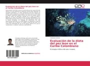 Cover von Evaluación de la dieta del pez leon en el Caribe Colombiano