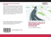 Cover von Movilidad Laboral e Interrelación Funcional