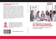 Cover von Un Modelo Colegiado de vida organizacional
