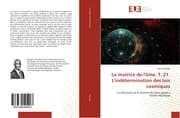Cover von La matrice de l'âme. T. 21. L'indétermination des lois cosmiques
