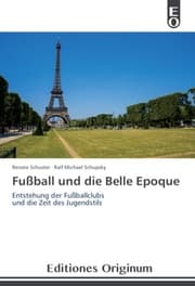 Cover von Fußball und die Belle Epoque