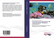 Cover von Caracterización del veneno del 'coral de fuego' Millepora complanata