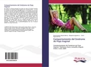 Cover von Comportamiento del Síndrome de Flujo Vaginal