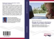 Cover von Manejo de la basura electrónica 'análisis caso Caldas Colombia'