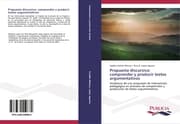 Cover von Propuesta discursiva: comprender y producir textos argumentativos