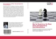 Cover von De la Guerra y la Paz: Una perspectiva hermenéutica