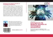 Cover von Inteligencia de Negocio basada en Tecnologías Semánticas