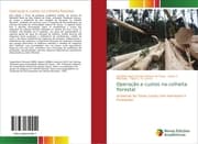 Cover von Operação e custos na colheita florestal