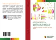 Cover von Geografia da saúde: experiências do Núcleo de Pesquisa Sobre Desastres