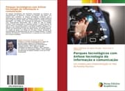 Cover von Parques tecnológicos com ênfase tecnologia da informação e comunicação