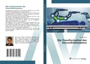 Cover von Die Transformation des Gesundheitswesens