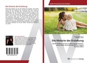 Cover von Die Historie der Erziehung
