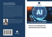 Cover von Theorie und Ästhetik des mechatronischen Romans