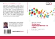 Cover von Sistemas metropolitanos en crisis