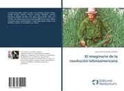 Cover von El imaginario de la revolución latinoamericana