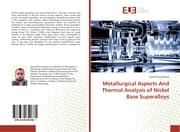 Cover von Metallurgical Aspects And Thermal Analysis of Nickel Base Superalloys