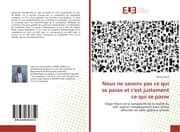 Cover von Nous ne savons pas ce qui se passe et c'est justement ce qui se passe