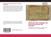 Cover von Historia del Colegio de San Laureano de Sevilla