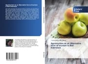 Cover von Agrotourism as an Alternative form of tourism in Bali Indonesia