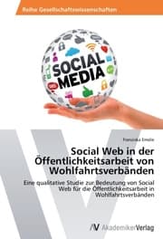 Cover von Social Web in der Öffentlichkeitsarbeit von Wohlfahrtsverbänden
