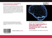 Cover von Uso de topiramato y zonisamida en trastorno por uso de alcohol
