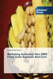 Cover von Marketing Australian Non GMO Food Grain Soybean And Corn