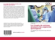 Cover von La cirugía de mínimo acceso y las urgencias quirúrgicas