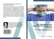 Cover von Die Überleitung von Patienten mit resistenten Erregern