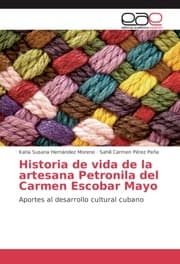 Cover von Historia de vida de la artesana Petronila del Carmen Escobar Mayo